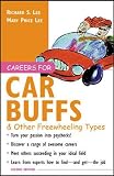 Lee, Richard S.: Careers for Car Buffs & Other Freewheeling Types