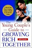 Gianola, Jill: The Young Couple's Guide to Growing Rich Together Gianola, Jill: The Young Couple's Guide to Growing Rich Together