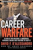 Owens, Michele: Career Warfare: 10 Rules for Building a Successful Personal Brand and Fighting to Keep It