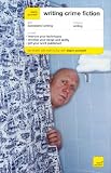 Grant-Adamson, Lesley: Teach Yourself Writing Crime Fiction Grant-Adamson, Lesley: Teach Yourself Writing Crime Fiction