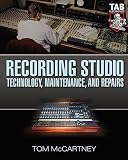 McCartney, Tom: Recording Studio Technology, Maintenance, and Repairs McCartney, Tom: Recording Studio Technology, Maintenance, and Repairs