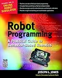 Roth, Daniel: Robot Programming: A Practical Guide to Behavior-Based Robotics Roth, Daniel: Robot Programming: A Practical Guide to Behavior-Based Robotics