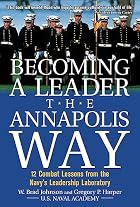 Becoming a Leader the Annapolis Way by W.&hellip;