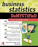 Kemp, Sid: Business Statistics Demystified Kemp, Sid: Business Statistics Demystified