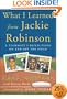 What I Learned From Jackie Robinson: A Teammate's Reflections On and Off the Field