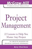Heerkens, Gary: Project Management: 24 Lessons To Help Ou Master An Project
