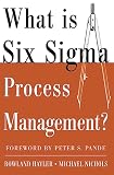 Nichols, Michael: What Is Six Sigma Process Management?