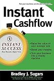 Sugars, Bradley J.: Instant Cashflow Sugars, Bradley J.: Instant Cashflow
