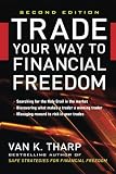 Tharp, Van K.: Trade Your Way to Financial Freedom Tharp, Van K.: Trade Your Way to Financial Freedom