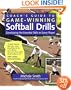 Coach's Guide to Game-Winning Softball Drills: Developing the Essential Skills in Every Player