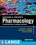 Katzung, Bertram G.: Katzung & Trevor's Pharmacology: Examination & Board Review