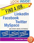 How to Find a Job on LinkedIn, Facebook, Twitter, MySpace, and Other Social Networks