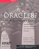Corey, Michael J.: Oracle8I: A Beginner's Guide
