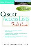 Held, Gilbert: Cisco Access Lists Field Guide Held, Gilbert: Cisco Access Lists Field Guide