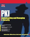 Duane, William: Pki: Implementing and Managing E-Security
