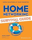 Strom, David: Home Networking Survival Guide Strom, David: Home Networking Survival Guide