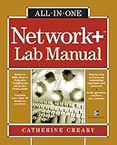 Creary, Catherine: Network+ All-In-One Lab Manual Creary, Catherine: Network+ All-In-One Lab Manual