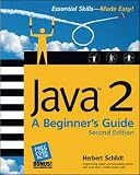Schildt, Herbert: Java 2: A Beginner's Guide Schildt, Herbert: Java 2: A Beginner's Guide