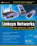 Ivens, Kathy: Linksys Networks: The Official Guide Ivens, Kathy: Linksys Networks: The Official Guide
