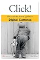 Click!: The No Nonsense Guide to Digital Cameras