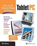 Mann, William: How to Do Everything with Your Tablet PC Mann, William: How to Do Everything with Your Tablet PC