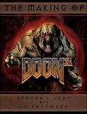 Kent, Steven: The Making of Doom 3: The Official Guide