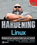 Love, Paul: Hardening Linux Love, Paul: Hardening Linux