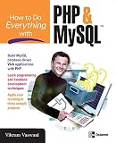 Vaswani, Vikram: How To Do Everything with PHP and MySQL