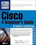 Velte, Toby: Cisco: A Beginner's Guide Velte, Toby: Cisco: A Beginner's Guide