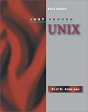 Andersen, Paul K.: Just Enough Unix Andersen, Paul K.: Just Enough Unix