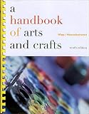 Wigg, Philip R.: A Handbook of Arts and Crafts Wigg, Philip R.: A Handbook of Arts and Crafts