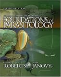 Janovy, John: Gerald D. Schmidt & Larry S. Roberts' Foundations of Parasitology Janovy, John: Gerald D. Schmidt & Larry S. Roberts' Foundations of Parasitology