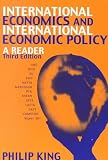 Philip, King G.: International Economics and International Economic Policy