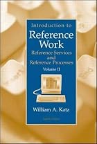 Introduction to Reference Work, Vol. II:…