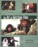 Boggs, Joseph M.: The Art of Watching Films