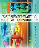 Fahey, Thomas D.: Basic Weight Training for Men and Women Fahey, Thomas D.: Basic Weight Training for Men and Women