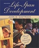 Santrock, John W.: LifeSpan Development Santrock, John W.: LifeSpan Development