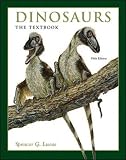 Lucas, Spencer G.: Dinosaurs: The Textbook Lucas, Spencer G.: Dinosaurs: The Textbook