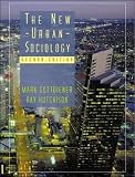The New Urban Sociology (0072891807) by Gottdiener, Mark Gottdiener, Mark: The New Urban Sociology