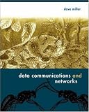 Miller, David: Data Communications And Networks Miller, David: Data Communications And Networks