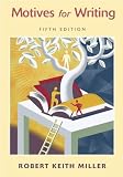 Miller, Robert Keith: Motives for Writing