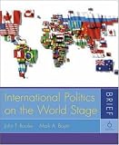 Boyer, Mark A.: International Politics on the World Stage: Brief Edition