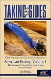 Madaras, Larry: Taking Sides: Clashing Views on Controversial Issues in American History The Colonial Period to Reconstruction Madaras, Larry: Taking Sides: Clashing Views on Controversial Issues in American History The Colonial Period to Reconstruction