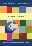 Points of View: Readings in American Government And Politics (007310681X) by Diclerico, Robert E. Diclerico, Robert E.: Points of View: Readings in American Government And Politics