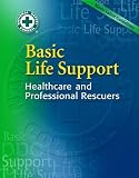 National Safety Council (NSC) Staff: Basic Life Support: Healthcare and Professional Rescuers