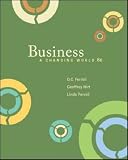 Ferrell, O. C.: Business: A Changing World with OLC : A Changing World with OLC