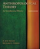 Warms, Richard L.: Anthropological Theory: An Introductory History Warms, Richard L.: Anthropological Theory: An Introductory History