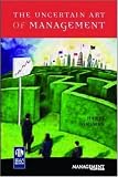 Onsman, Harry: The Uncertain Art of Management