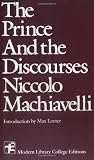 Machiavelli, Niccolo: The Prince and the Discourses