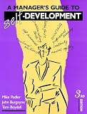 Pedler, Mike: A Manager's Guide to Self-Development